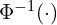 \Phi^{-1}(\cdot)