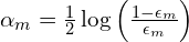 \alpha_m = \frac{1}{2} \log\left(\frac{1 - \epsilon_m}{\epsilon_m}\right)