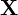 \mathbf{X}