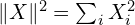 \lVert X \rVert^2 = \sum_i X_i^2